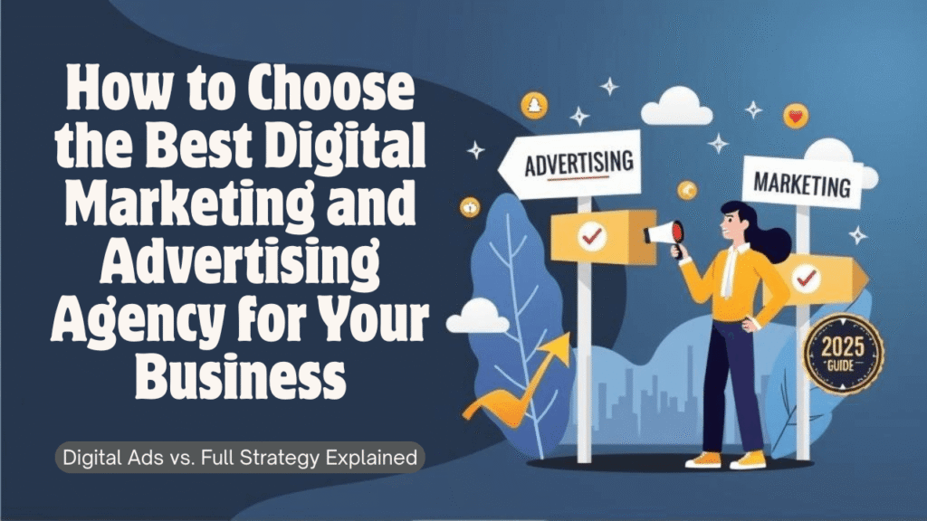 image showing How to Choose the Best Digital Marketing and Advertising Agency for Your Business